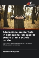 Educazione ambientale in campagna: un caso di studio di una scuola rurale (Italian Edition) 6208633818 Book Cover