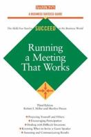 Running a Meeting That Works (Barron's Business Success Series) 0812098234 Book Cover