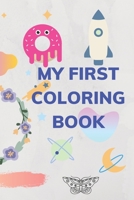 My First Coloring Book: This coloring book is perfect for kids, it contains many pictures. B0849Y33VV Book Cover