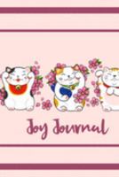 Joy Journal: A Delightful Way to Journal Every Day Joy 1691577200 Book Cover