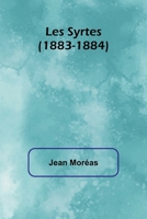 Les Syrtes (1883-1884) (French Edition) 9362517906 Book Cover