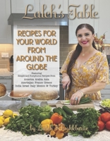 Laleh's Table: Recipes for Your World From Around the Globe 1667879421 Book Cover
