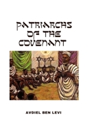 Patriarchs of the Covenant B0C47RZSDW Book Cover
