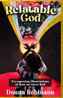 Relatable God 0578799200 Book Cover