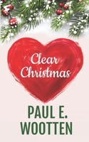 Clear Christmas 0997915730 Book Cover