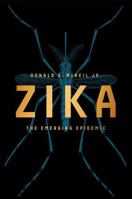 Zika: The Emerging Epidemic 0393353966 Book Cover