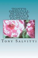 Tony's Original Science Fiction & Fantasy 1537220993 Book Cover
