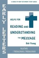 Paul's Early Letters: Galatians, 1 Thessalonians, 2 Thessalonians 1943245177 Book Cover
