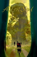 Broken Memories (The Lost Soul) B0FK2WTNYL Book Cover