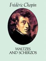 Waltzes and Scherzos 0486243168 Book Cover