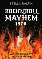 Rock 'N Roll Mayhem 1970 0244557675 Book Cover