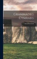 Grammadeg Cymraeg 1018821163 Book Cover