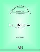 OperEnsemble12, La Boheme (G.Puccini): Reduced Parts 1985898799 Book Cover