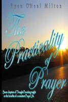 The Practicality of Prayer 1482006960 Book Cover