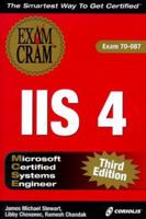 MCSE IIS 4 Exam Cram Adaptive Testing Edition: Exam: 70-087 1576106780 Book Cover