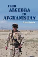 From Algebra to Afghanistan: A Math Teacher Goes to War 1477117962 Book Cover