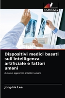 Dispositivi medici basati sull'intelligenza artificiale e fattori umani: Il nuovo approccio ai fattori umani 6203669822 Book Cover