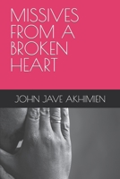 MISSIVES FROM A BROKEN HEART B09K218JPQ Book Cover