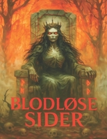 Blodløse Sider: Et verk fra Sanutaras Book of Shadows – fargeleggingsbok for voksne, grotesk, stemningsfull og detaljert (Norwegian Edition) B0FK2K1XXS Book Cover