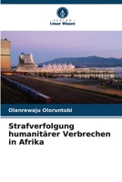 Strafverfolgung humanitärer Verbrechen in Afrika 6205271575 Book Cover