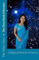 The Elven Book of Dreams: A Magical Oracle of Faerie 1475126581 Book Cover