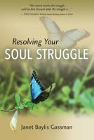 Resolving Your Soul Struggle 179438975X Book Cover