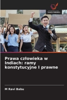Prawa czlowieka w Indiach: ramy konstytucyjne I prawne (Polish Edition) 6209612296 Book Cover