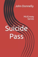 Suicide Pass: McKinney Series B0C9KTPQNS Book Cover