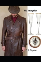 No Integrity: A private detective Morley story B0FKMY543F Book Cover