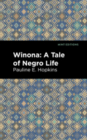 Winona: A Tale of Negro Life 1513280120 Book Cover