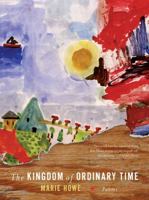 The Kingdom of Ordinary Time: Poems 0393337340 Book Cover