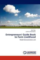 Entrepreneurs' Guide Book to Farm Livelihood: Model demonstration unit 3845430168 Book Cover