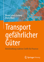 Transport gefährlicher Güter: Bereitstellung reaktiver Stoffe für Prozesse (German Edition) 3662714493 Book Cover