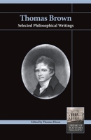 Thomas Brown: Selected Philosophical Writings 184540162X Book Cover