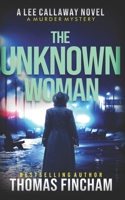 The Unknown Woman B08RRMS4QS Book Cover