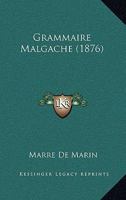 Grammaire Malgache - Primary Source Edition 1160101272 Book Cover