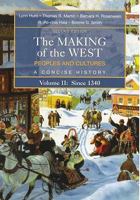 The Making of the West: Peoples and Cultures, Vol. 2: Since 1500 3th (third) Edition 0312439466 Book Cover