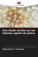 Une étude sociale sur les femmes agents de police 6206051498 Book Cover