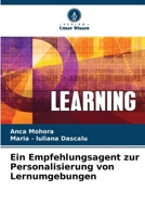 Ein Empfehlungsagent zur Personalisierung von Lernumgebungen 6206083977 Book Cover