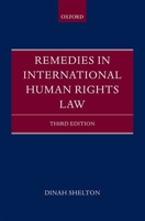 Remedies in International Human Rights Law 0199588821 Book Cover
