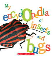 My Encyclopedia of Insects and Bugs (My Encyclopedia) (Library Edition) 0531224708 Book Cover