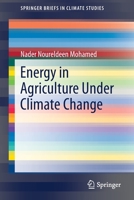 Impacts of Climate Change on Energy Consumption in Agriculture 3030380092 Book Cover