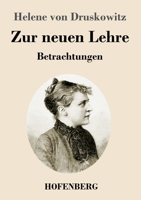 Zur neuen Lehre: Betrachtungen 3743734168 Book Cover