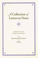 Living the Faith: Spiritual Instruction from St Anatoly (Zertsalov) of Optina 0884650537 Book Cover