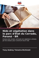 Nids et végétation dans le parc d'État du Cerrado, Paraná - BR 6206616665 Book Cover