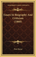 Essays in biography and criticism 1241118582 Book Cover