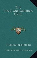 The Peace and America 0548845778 Book Cover