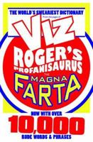 Roger's Profanisaurus Rex: From the Pages of "Viz", the Ultimate Swearing Dictionary 1907232907 Book Cover