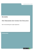 Die Erkenntnis des Geistes bei Descartes (German Edition) 3668923256 Book Cover