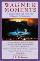 WAGNER MOMENTS 1574671596 Book Cover